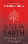 A NEW EARTH : Awakening To Your Life's Purpose